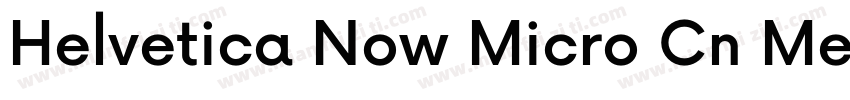 Helvetica Now Micro Cn Medium字体转换
